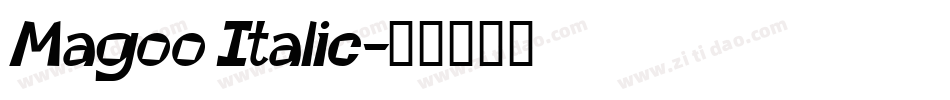 Magoo Italic字体转换